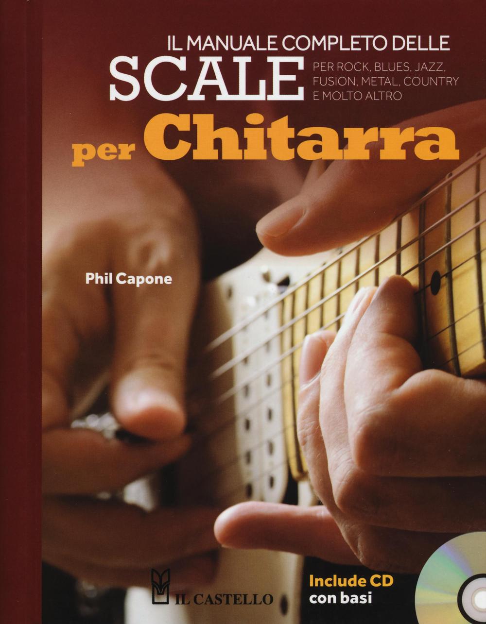 Il manuale completo delle scale per chitarra