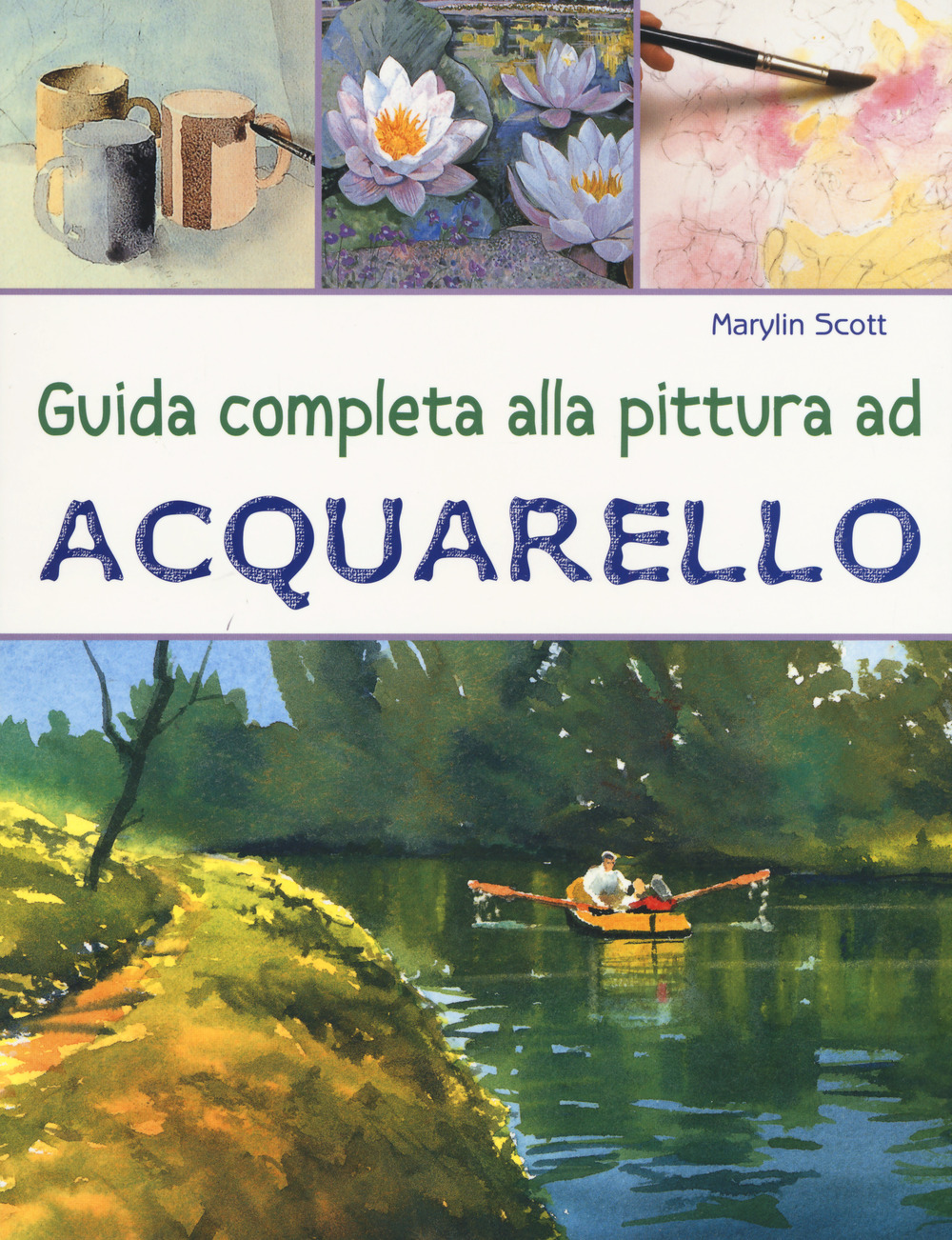 Guida completa alla pittura ad acquarello
