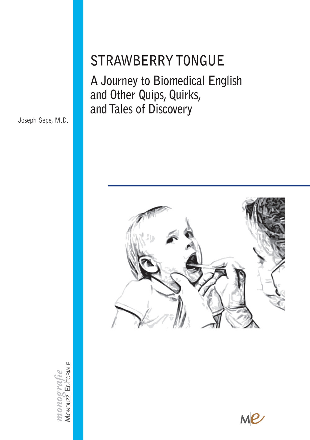 Strawberry Tongue. A Journey to Biomedical English and Other Quips, Quirks, and Tales of Discovery