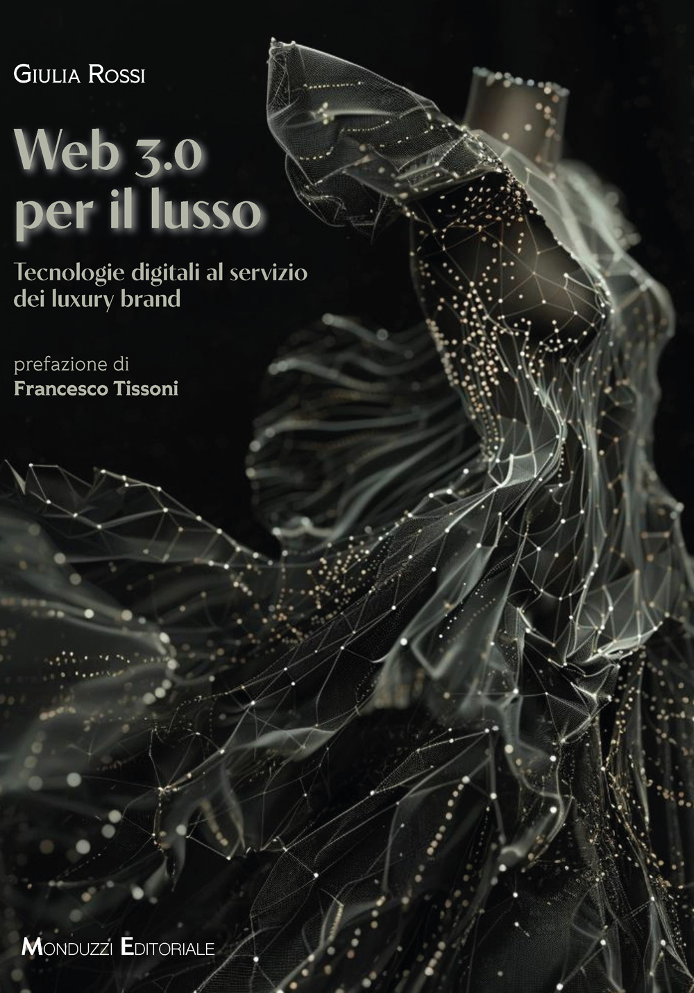 Web 3.0 per il lusso. Tecnologie digitali al servizio dei luxury brand