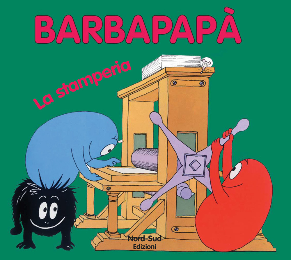 Barbapapà. La stamperia