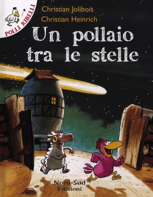 Un pollaio tra le stelle