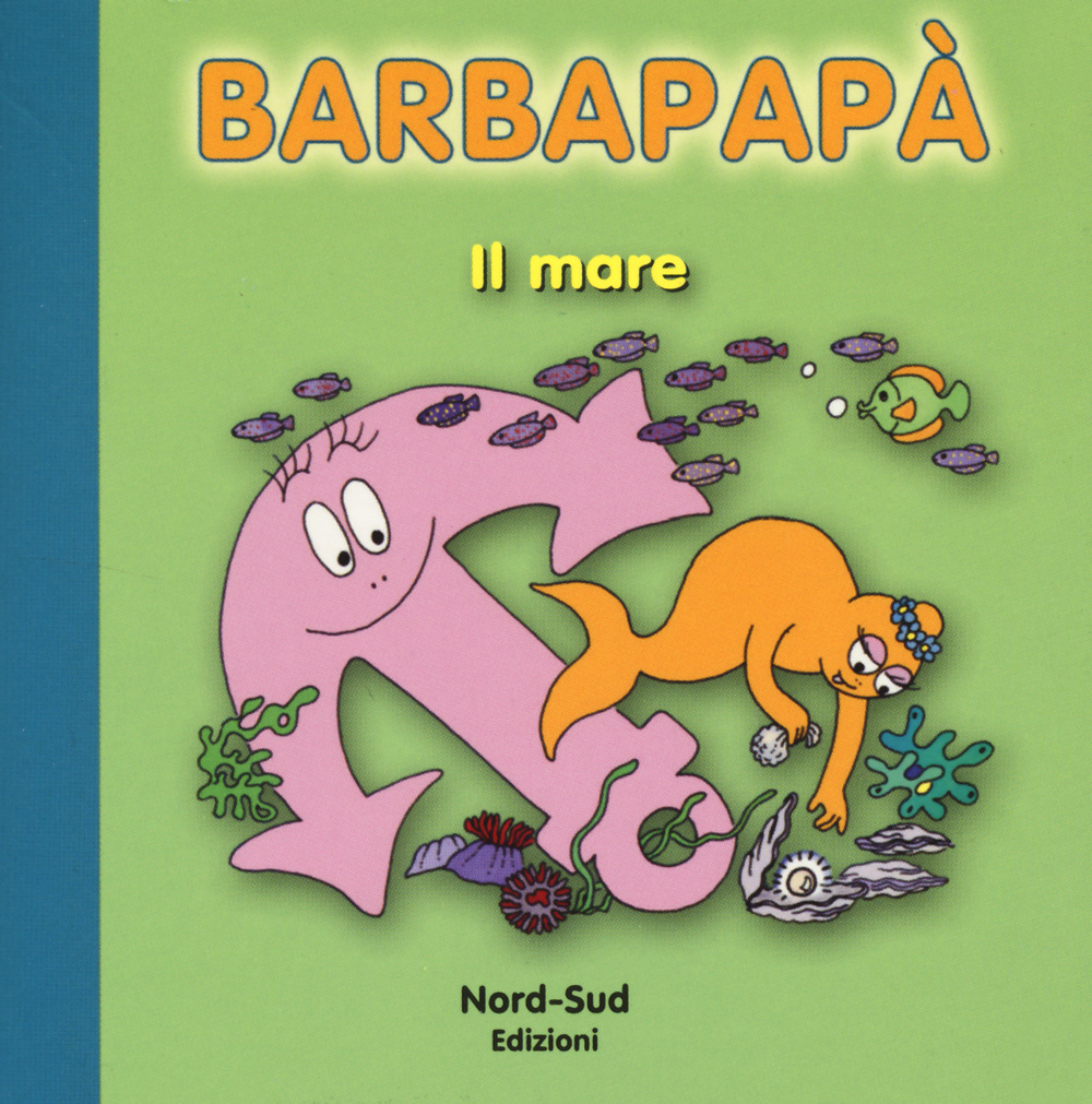 Barbapapà. Il mare