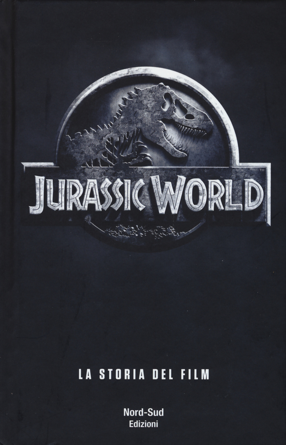 Jurassic world. La storia del film