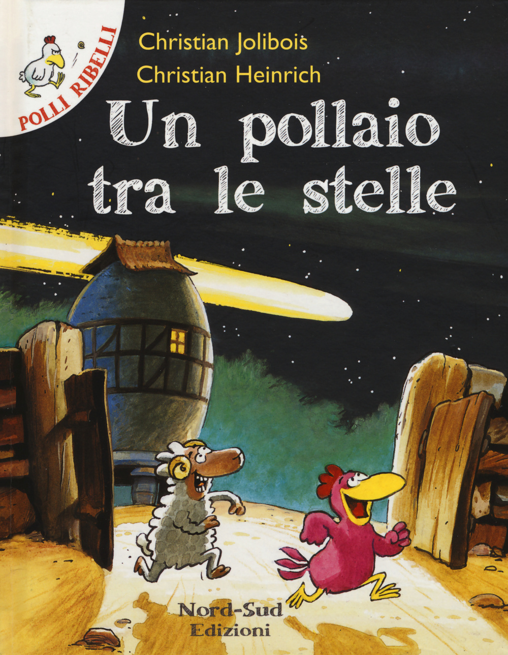 Un pollaio tra le stelle