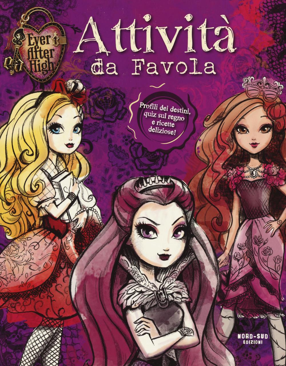 Attività da favola. Ever After High