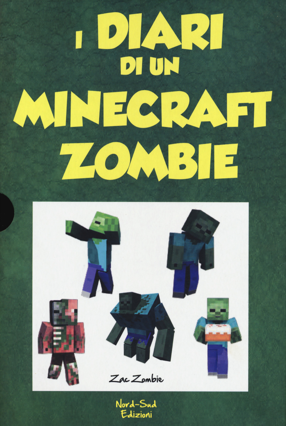 Diario di un Minecraft Zombie: Una sfida da paura-Lo spaventabulli-Il richiamo della natura-Scambio di zombie-Panico a scuola. Vol. 1-5