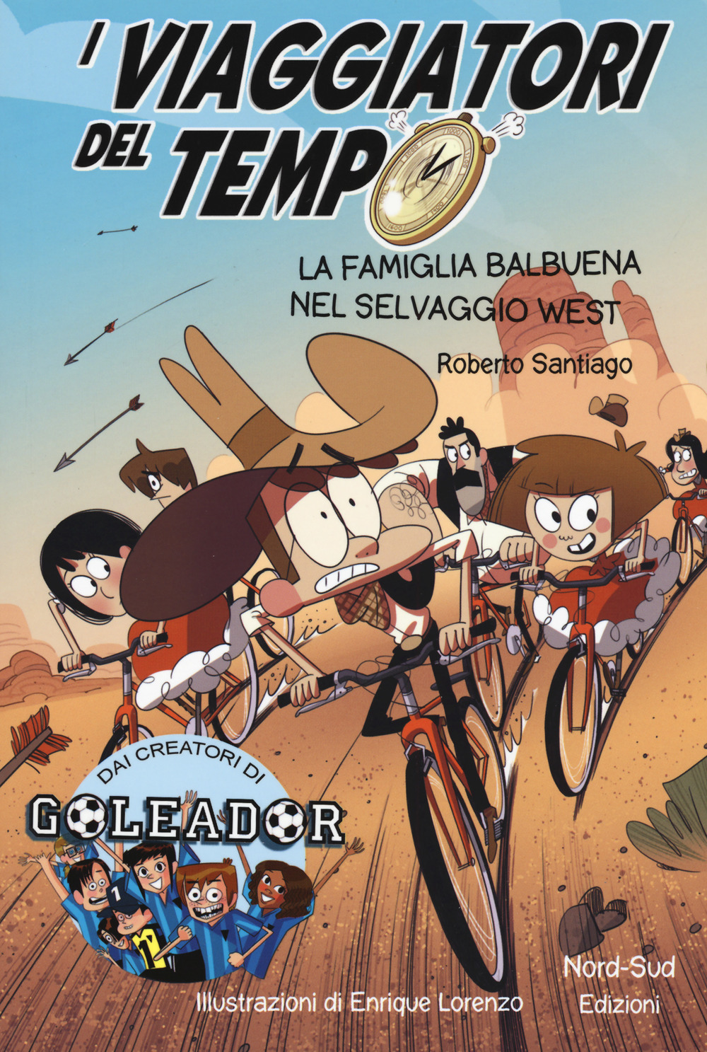 I viaggiatori del tempo. La famiglia Balbuena nel selvaggio West