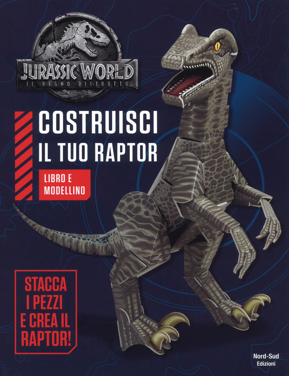 Jurassic world. Costruisci il tuo raptor
