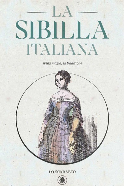 La sibilla italiana. Nella magia, la tradizione