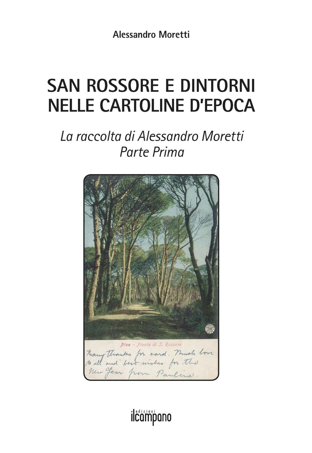 San Rossore e dintorni nelle cartoline d'epoca. La raccolta di Alessandro Moretti