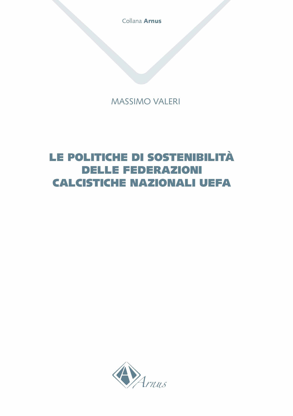 Le politiche di sostenibilità delle federazioni calcistiche nazionali UEFA