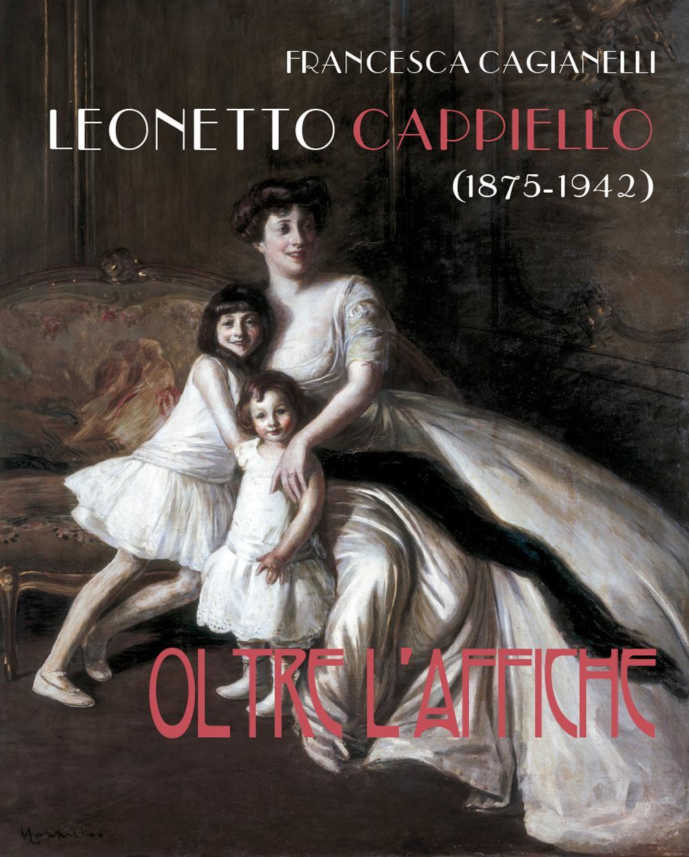 Leonetto Cappiello (1875-1942). Oltre l'affiche