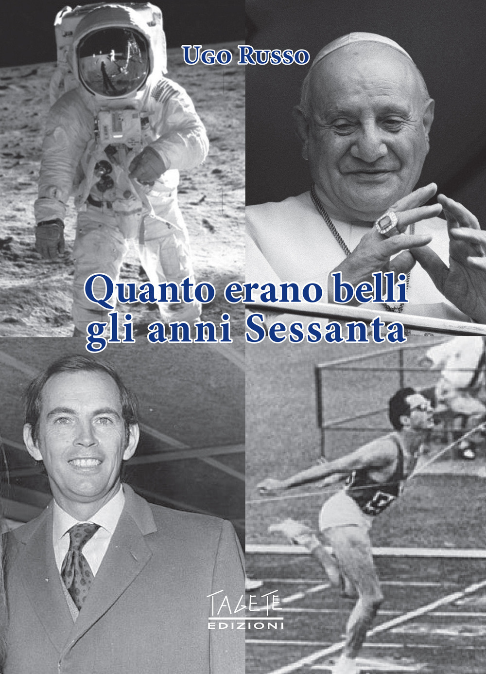 Ma quanto erano belli gli anni '60! Sport e non solo. Confronti e differenze con «l'irriverente» mondo di oggi