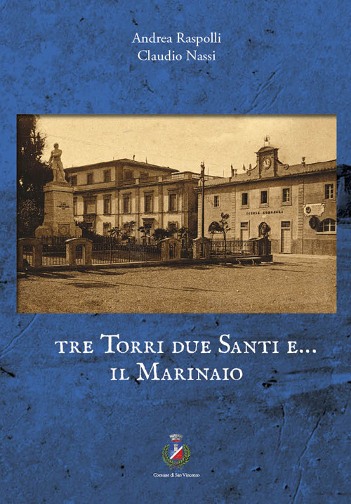 Tre torri due santi e... il marinaio. Storia di San Vincenzo per immagini