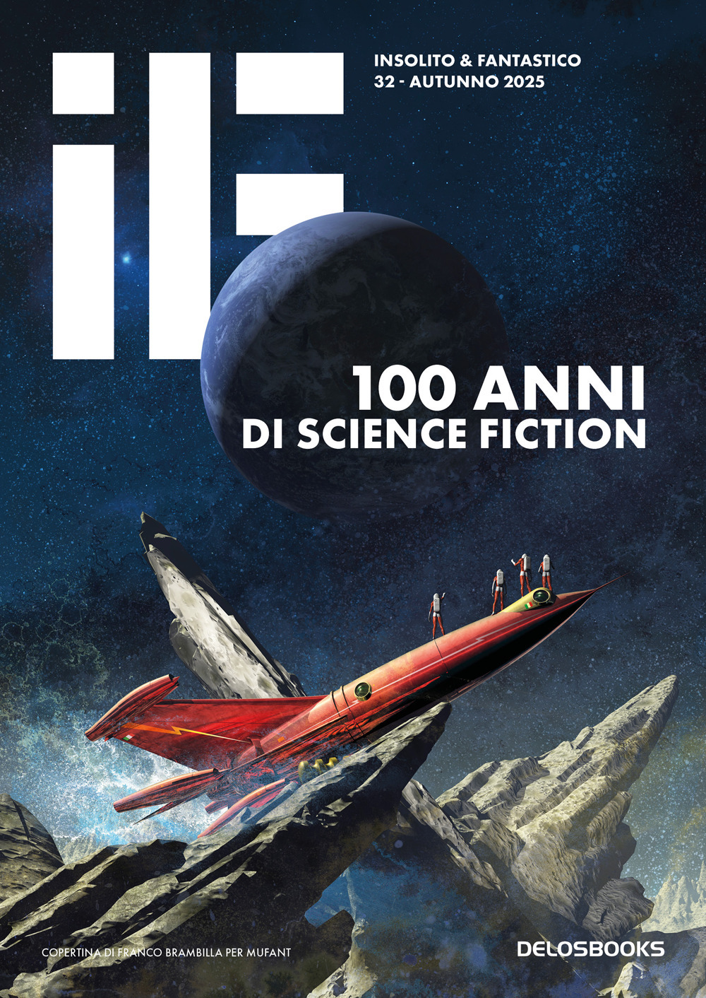 IF. Vol. 32: 100 anni di science fiction
