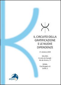 Il circuito della gratificazione e le nuove dipendenze