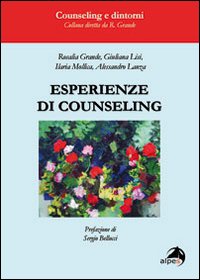 Esperienze di counseling. Individuale, aziendale, genitoriale, sportivo