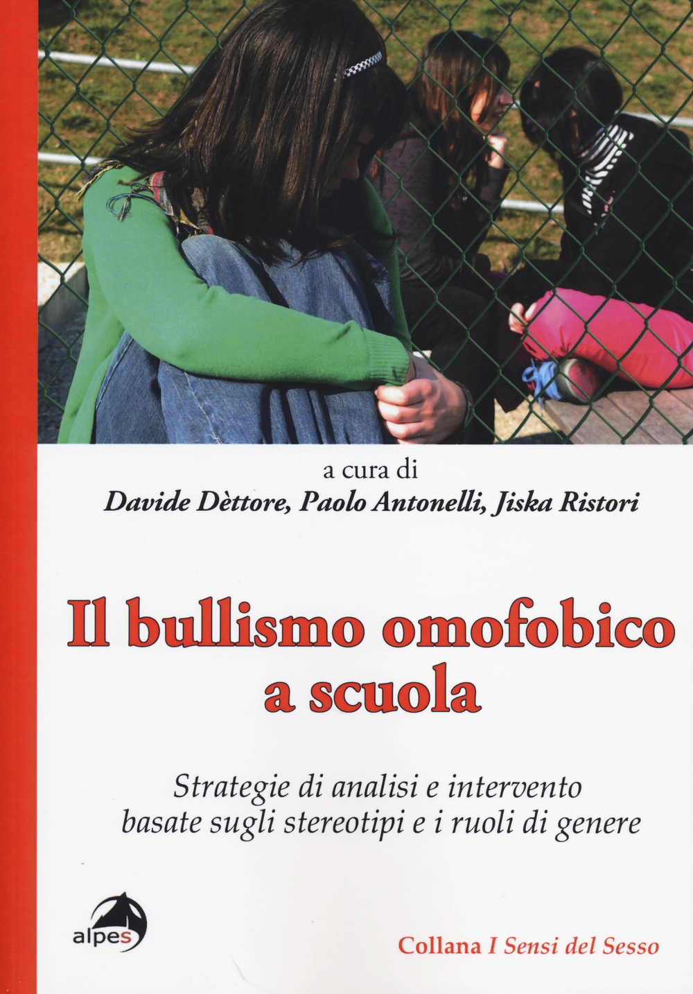 Il bullismo omofobico a scuola. Strategie di analisi e intervento basate sugli stereotipi e i ruoli di genere