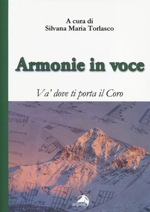 Armonie in voce. Va' dove ti porta il coro