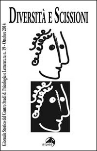 Giornale storico del centro studi di psicologia e letteratura. Vol. 19: Diversità e scissioni