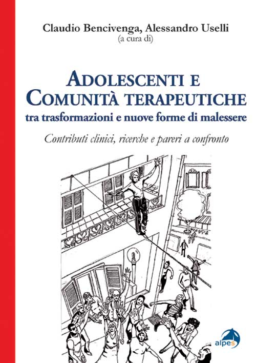 Adolescenti e comunità terapeutiche tra trasformazioni e nuove forme di malessere