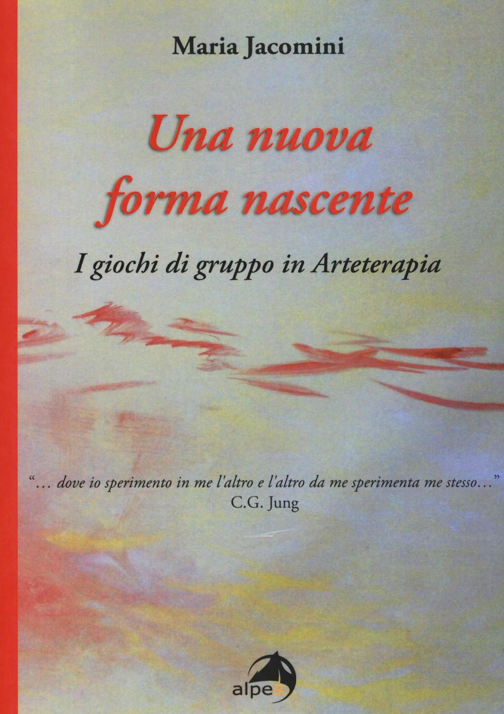 Una nuova forma nascente. I giochi di gruppo in arteterapia