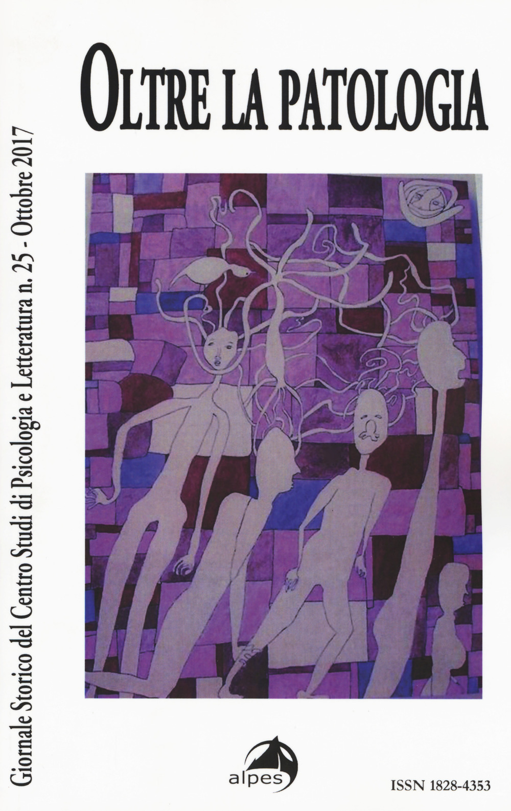 Giornale storico del centro studi di psicologia e letteratura. Vol. 25: Oltre la patologia (Ottobre)