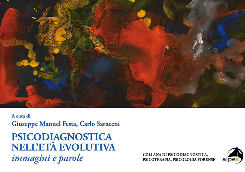 Psicodiagnostica nell'età evolutiva. Immagini e parole