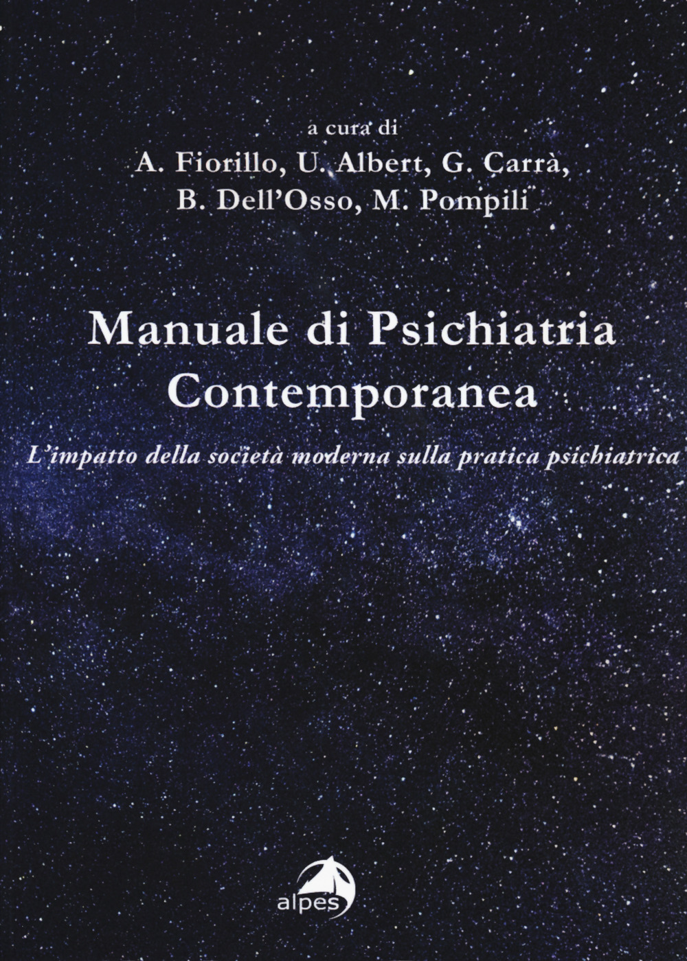 Manuale di psichiatria contemporanea. L'impatto della società moderna sulla pratica psichiatrica