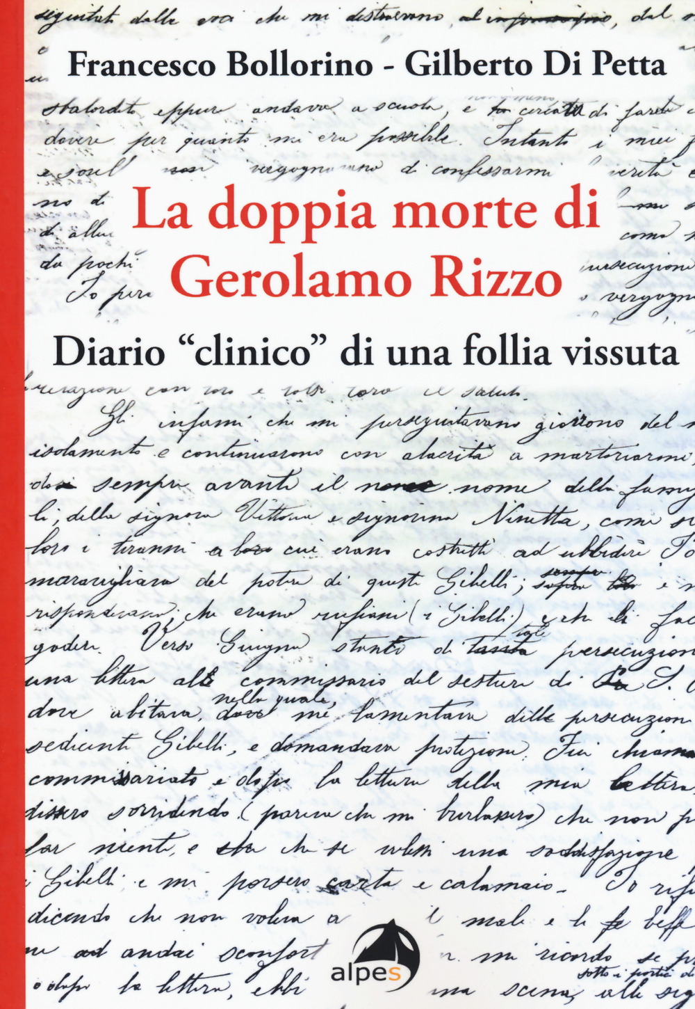 La doppia morte di Gerolamo Rizzo. Diario «clinico» di una follia vissuta