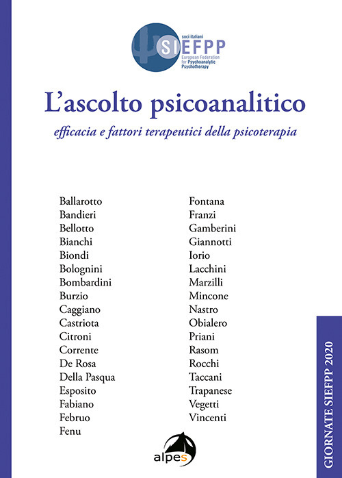 L'ascolto psicoanalitico. Efficacia e fattori terapeutici della psicoterapia. Giornate SIEFPP