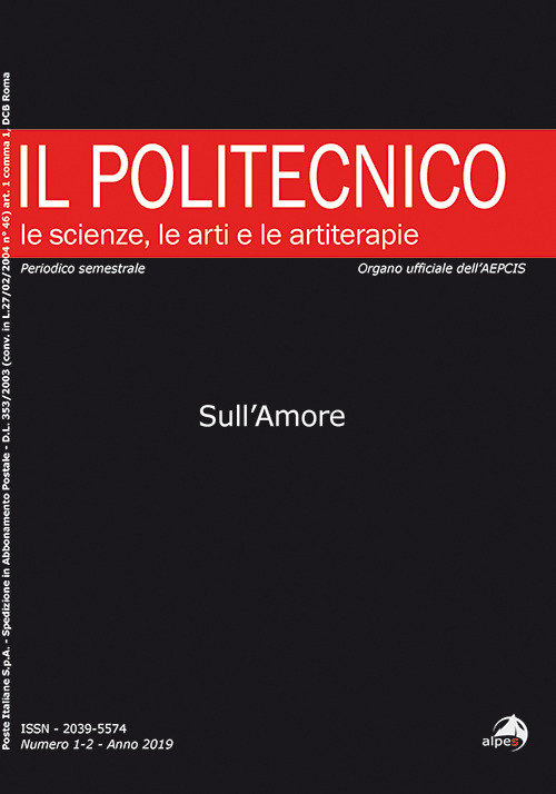 Il Politecnico. Le scienze, le arti e le artiterapie. Vol. 1-2: Sull'amore