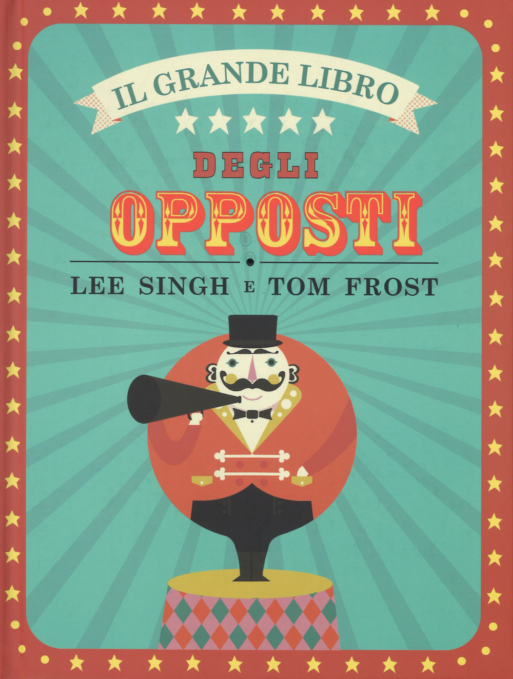 Il grande libro degli opposti