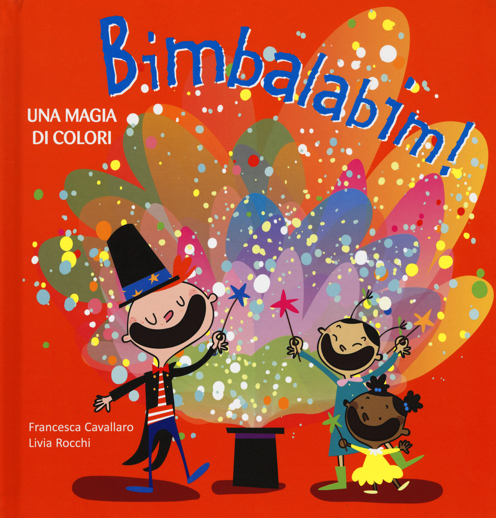 Bimbalabim! Una magia di colori
