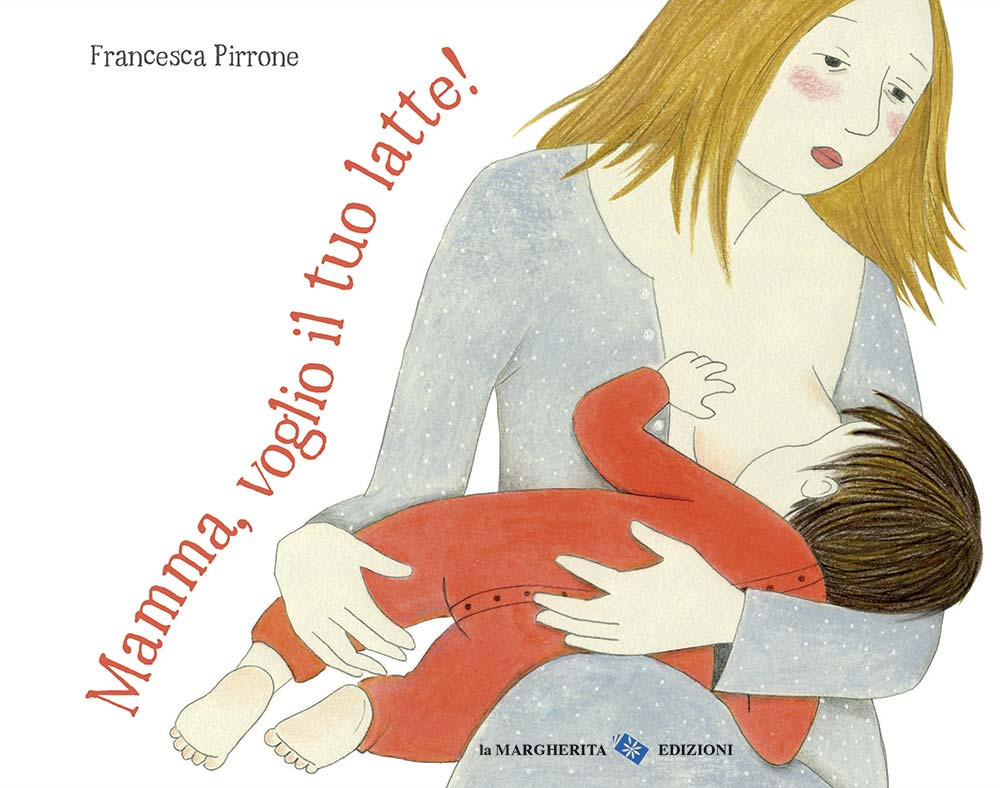 Mamma, voglio il tuo latte!