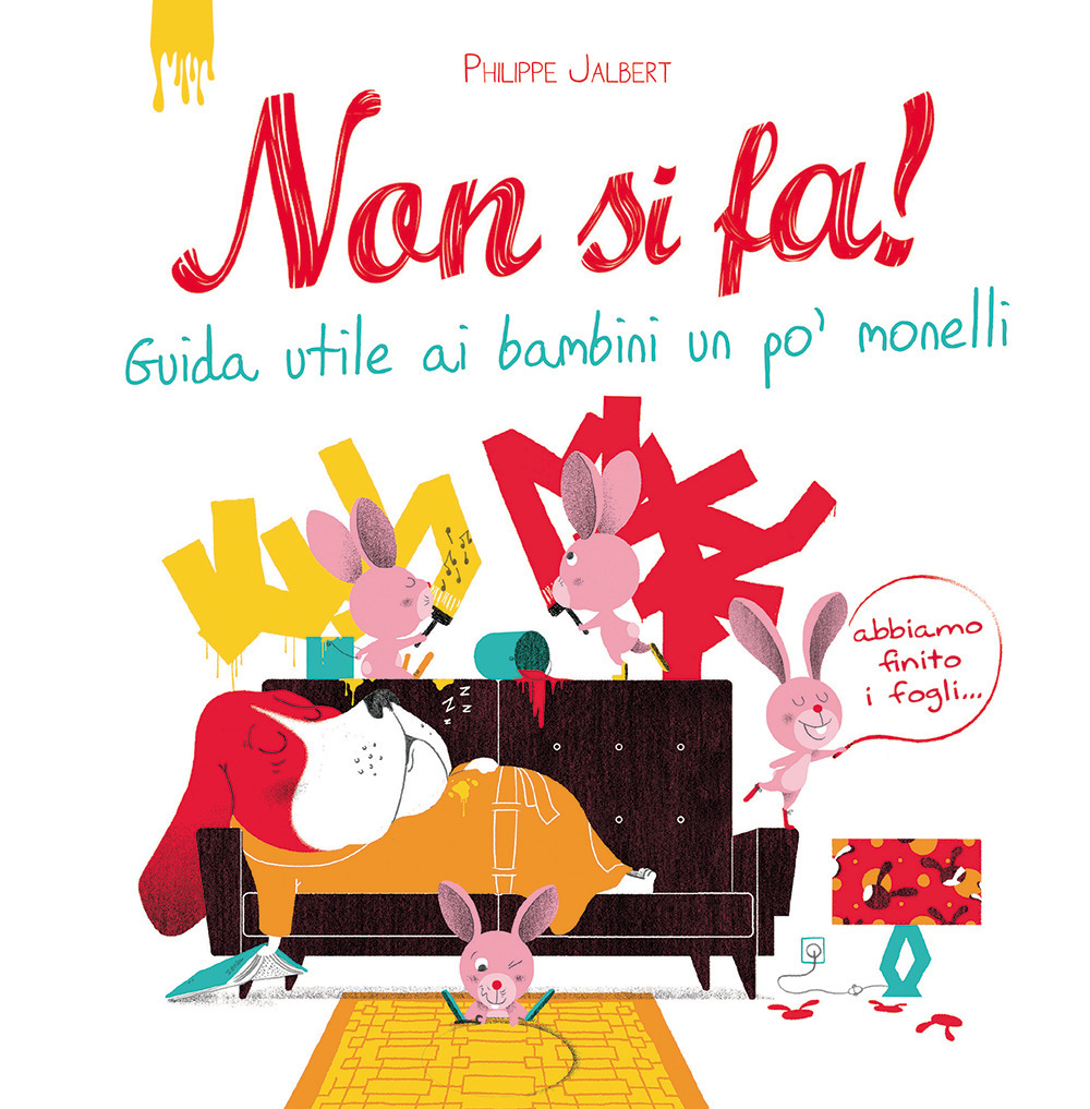 Non si fa! Guida utile ai bambini un po' monelli