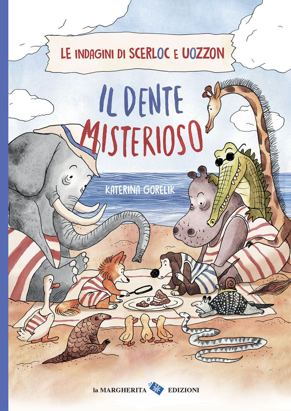 Il dente misterioso. Le indagini di Scerloc e Uozzon