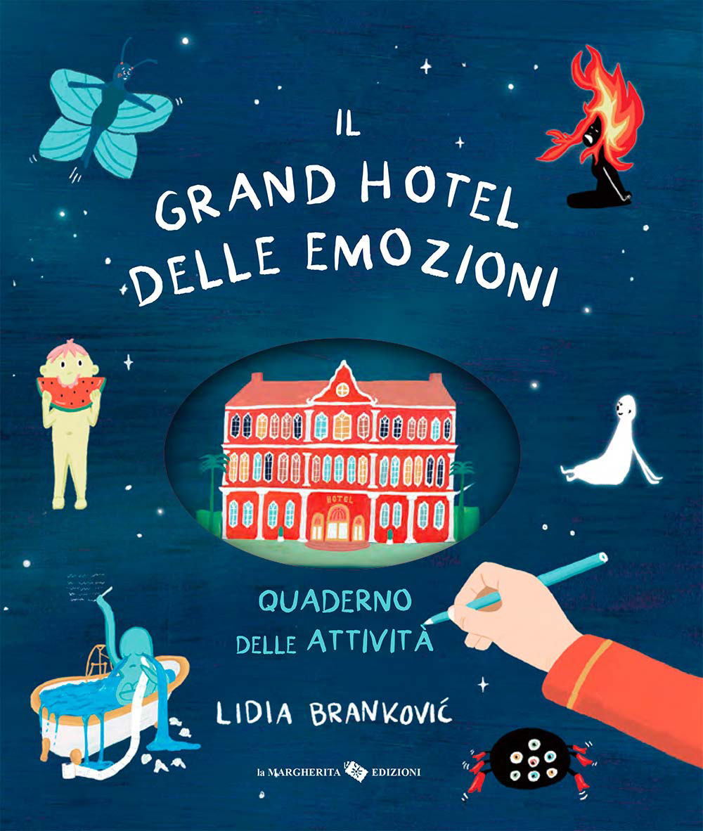 Il grand hotel delle emozioni. Quaderno delle attività