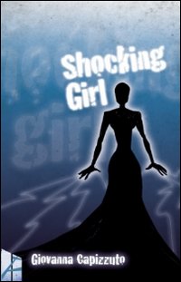 Shocking girl. Ediz. italiana