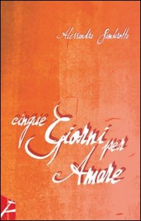 Cinque giorni per amare