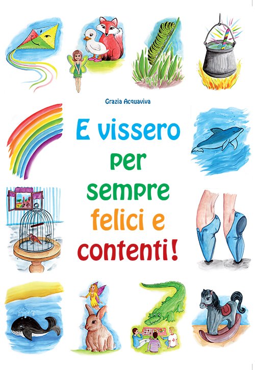 E vissero per sempre felici e contenti!