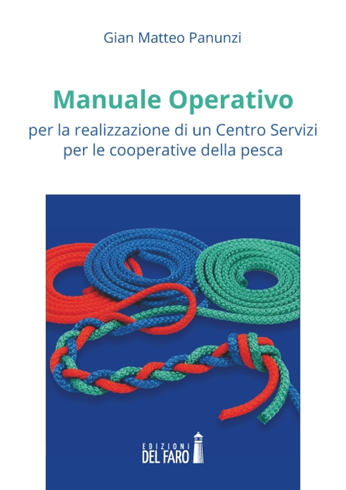 Manuale operativo per la realizzazione di un centro servizi per le cooperative della pesca