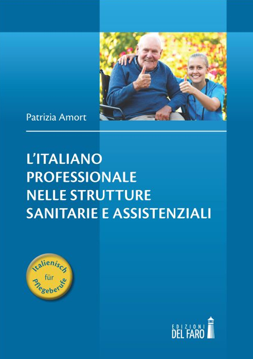 L'italiano professionale nelle strutture sanitarie e assistenziali