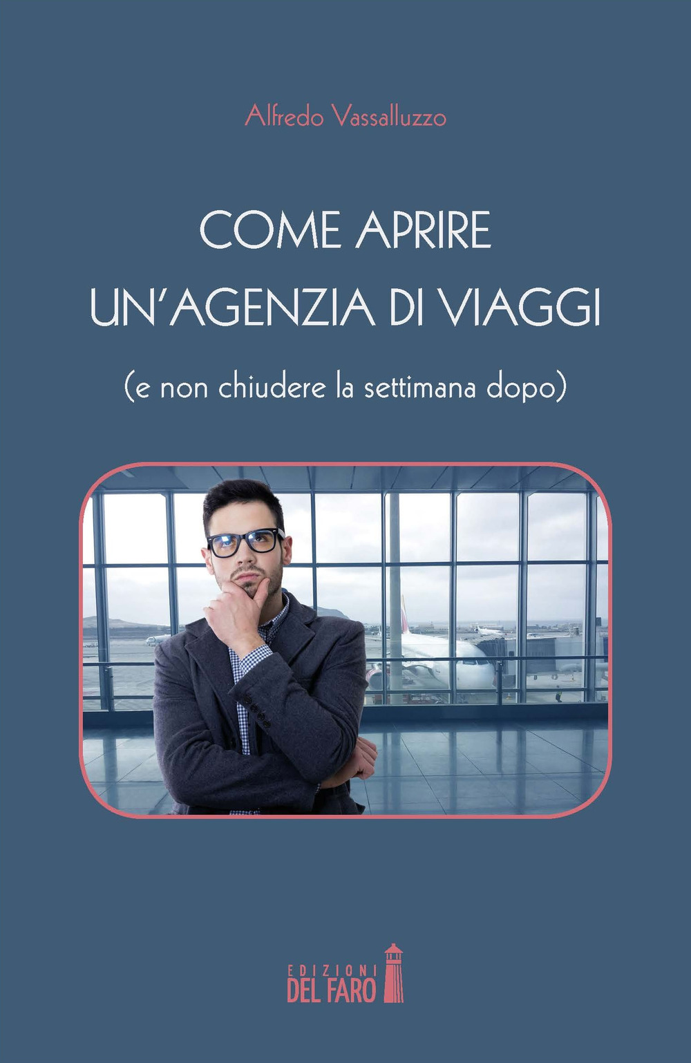 Come aprire un’agenzia di viaggi (e non chiudere la settimana dopo)