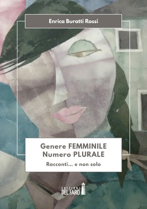 Genere femminile, numero plurale. Racconti... e non solo