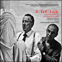 CliCiak 2013. Fotografi di scena del cinema italiano