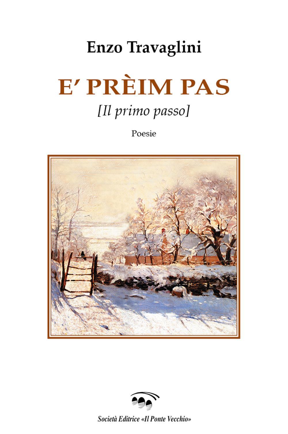 E' prèim pas (il primo passo)