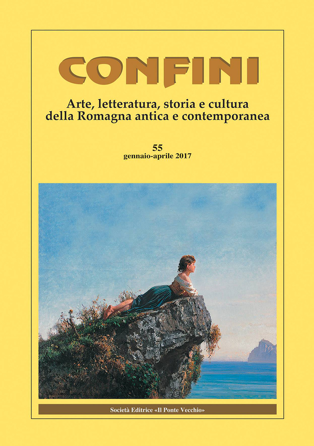 Confini. Arte, letteratura, storia e cultura della Romagna antica e contemporanea. Vol. 55