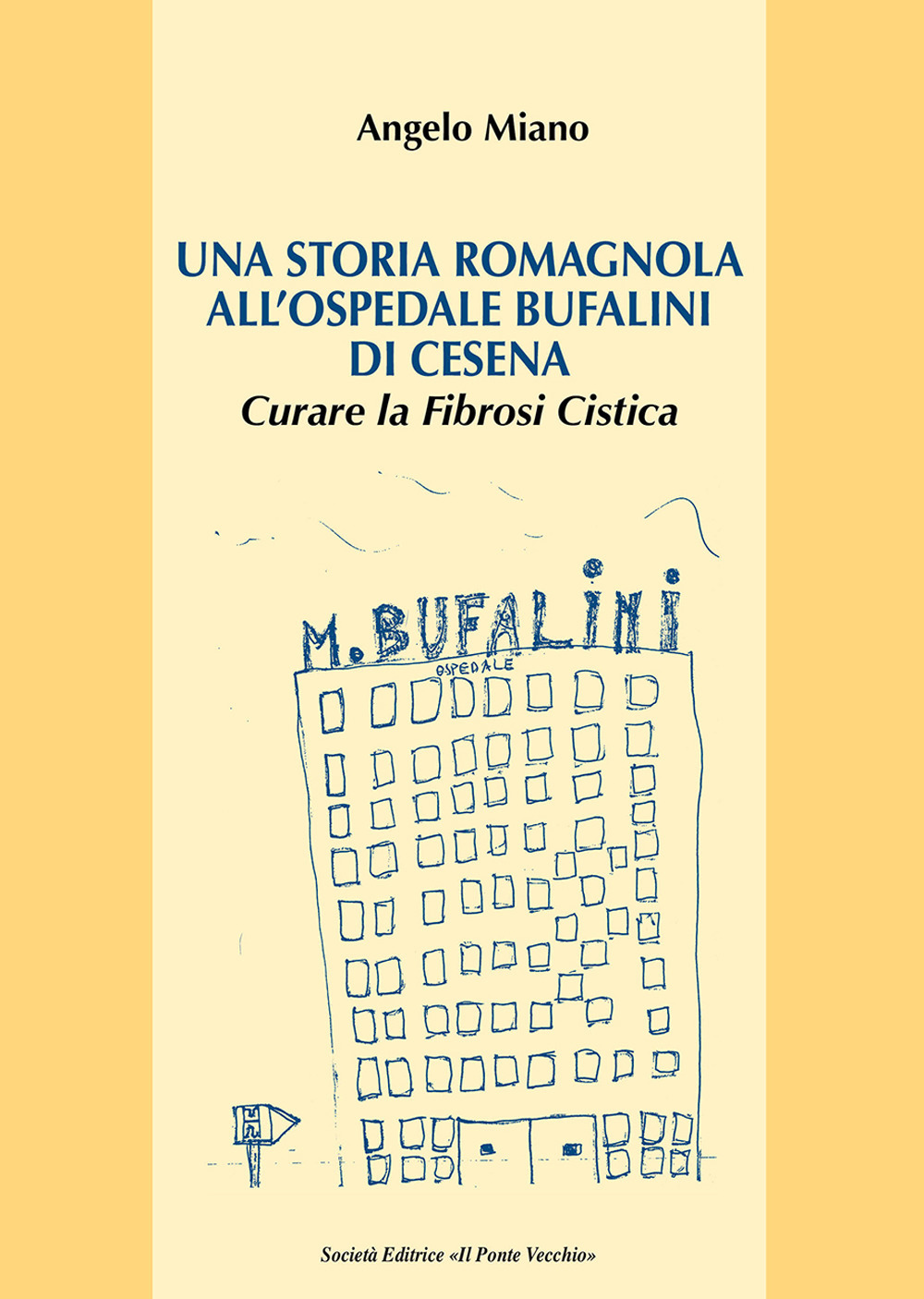 Una storia romagnola all'ospedale Bufalini di Cesena. Curare la Fibrosi Cistica